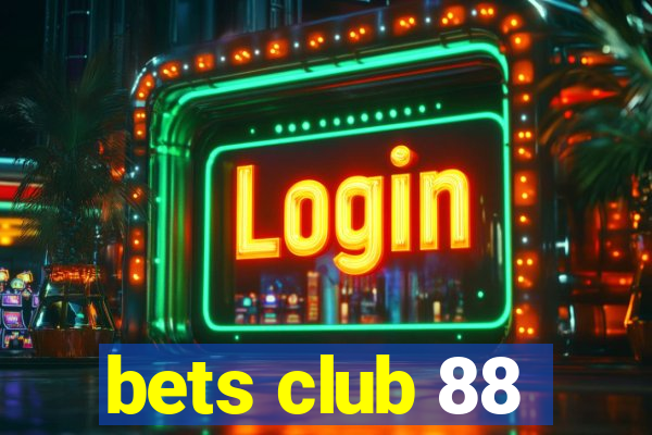 bets club 88